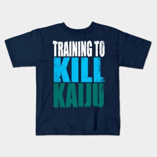 Training to Kill Kaiju Kids T-Shirt